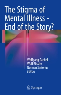 Cover image: The Stigma of Mental Illness - End of the Story? 9783319278377