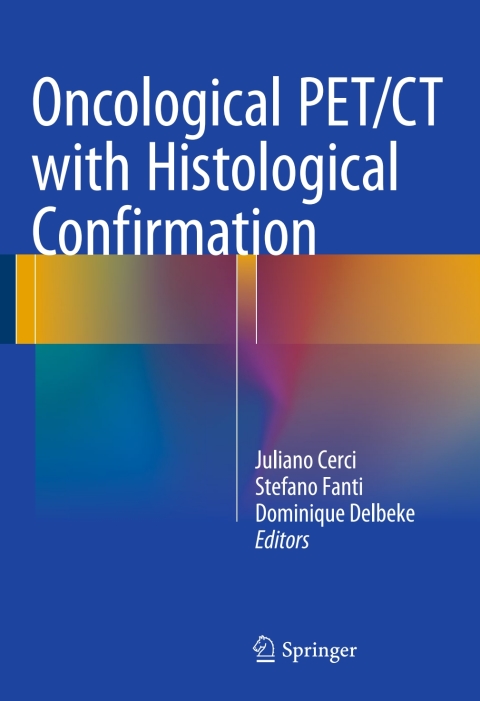 Cover image for book Oncological PET/CT with Histological Confirmation