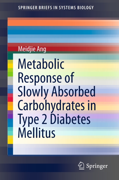 Cover image for book Metabolic Response of Slowly Absorbed Carbohydrates in Type 2 Diabetes Mellitus