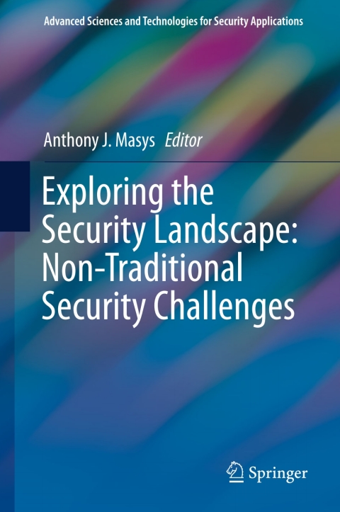 Cover image for book Exploring the Security Landscape: Non-Traditional Security Challenges