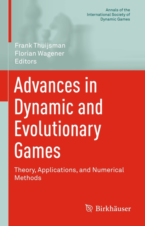 Cover image for book Advances in Dynamic and Evolutionary Games