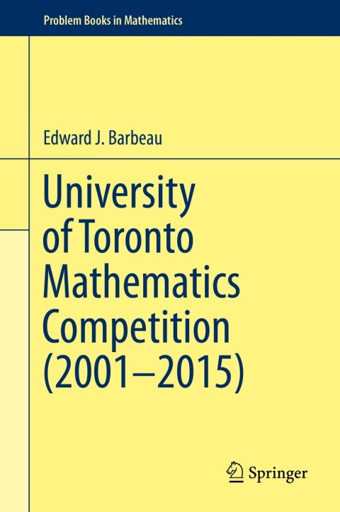 University of Toronto Mathematics Competition (2001?2015) 