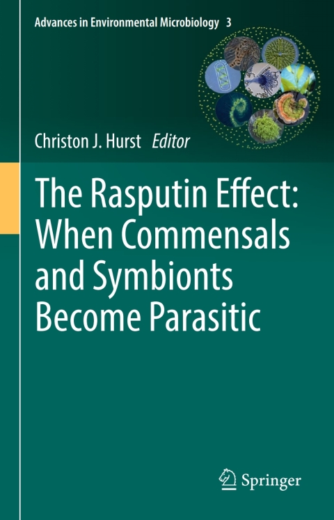 Cover image for book The Rasputin Effect: When Commensals and Symbionts Become Parasitic