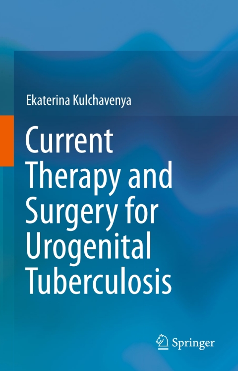 Cover image for book Current Therapy and Surgery for Urogenital Tuberculosis