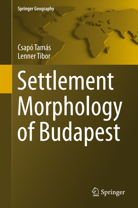 Cover image for book Settlement Morphology of Budapest