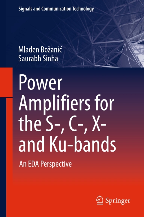 Cover image for book Power Amplifiers for the S-, C-, X- and Ku-bands