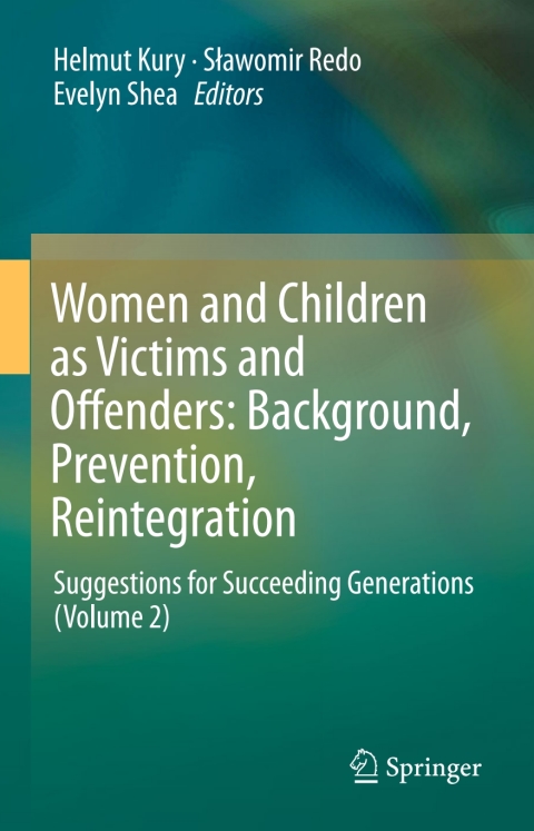 Cover image for book Women and Children as Victims and Offenders: Background, Prevention, Reintegration