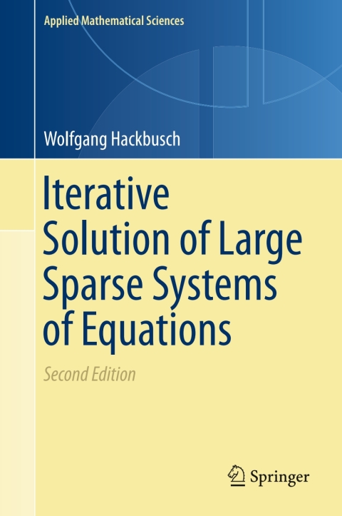 Cover image for book Iterative Solution of Large Sparse Systems of Equations
