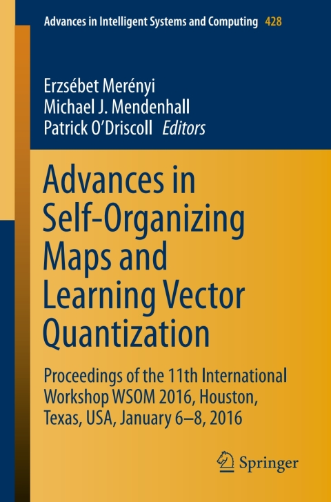Cover image for book Advances in Self-Organizing Maps and Learning Vector Quantization