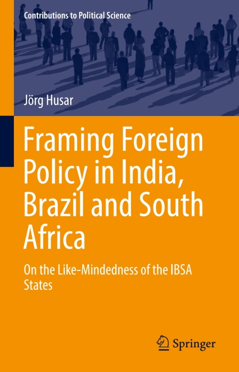 Cover image for book Framing Foreign Policy in India, Brazil and South Africa