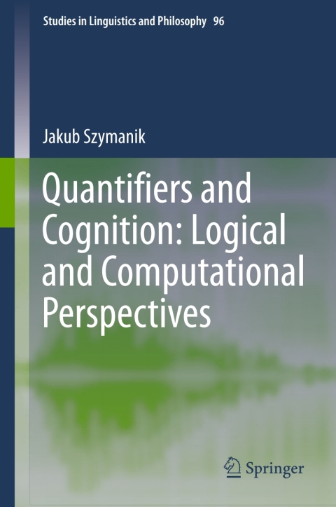 Cover image for book Quantifiers and Cognition: Logical and Computational Perspectives