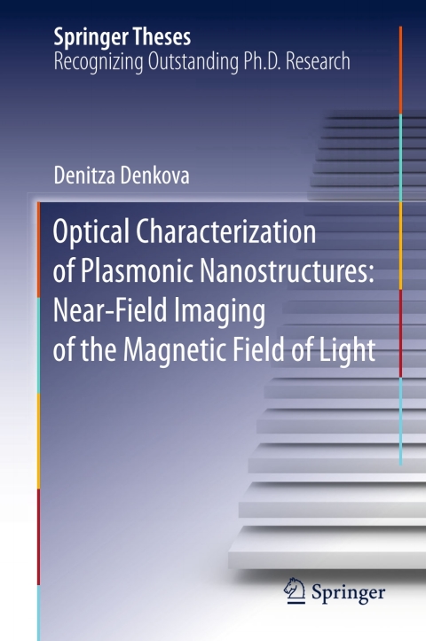 Cover image for book Optical Characterization of Plasmonic Nanostructures: Near-Field Imaging of the Magnetic Field of Light