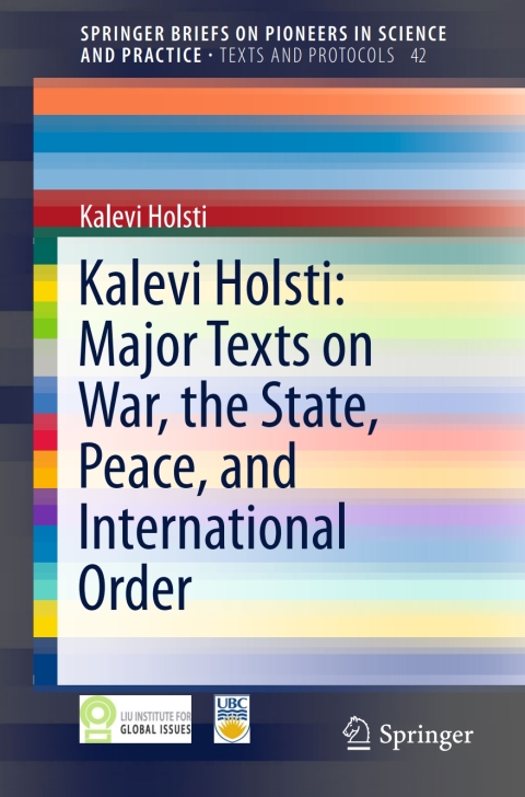 Cover image for book Kalevi Holsti: Major Texts on War, the State, Peace, and International Order