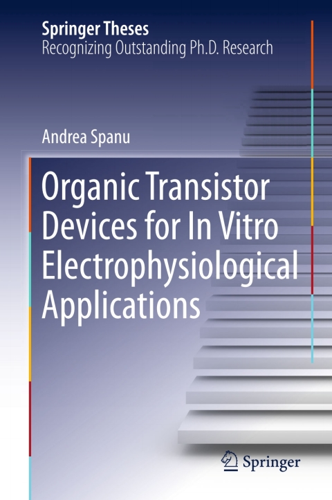 Cover image for book Organic Transistor Devices for In Vitro Electrophysiological Applications
