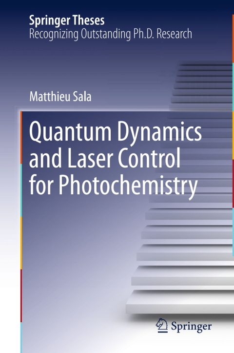 Cover image for book Quantum Dynamics and Laser Control for Photochemistry