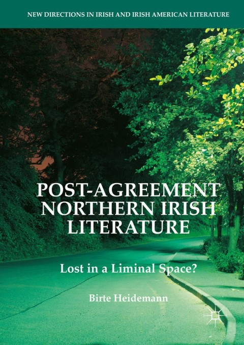 Cover image for book Post-Agreement Northern Irish Literature