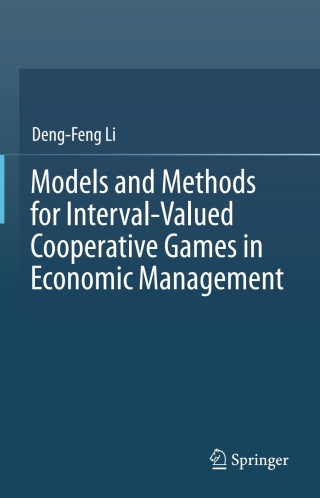 Models and Methods for Interval-Valued Cooperative Games in Economic Management