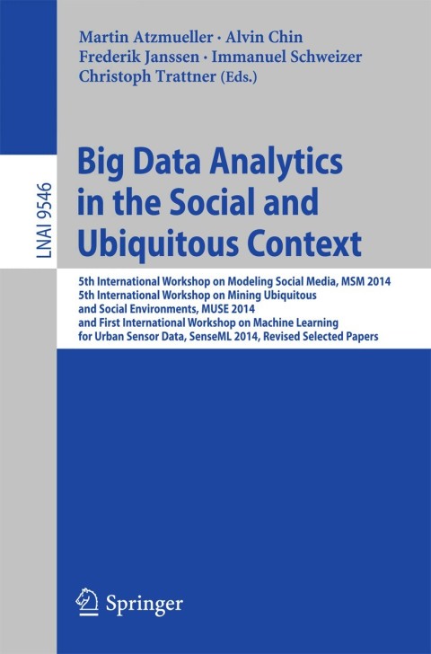Cover image for book Big Data Analytics in the Social and Ubiquitous Context