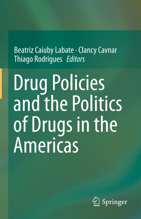 Cover image for book Drug Policies and the Politics of Drugs in the Americas