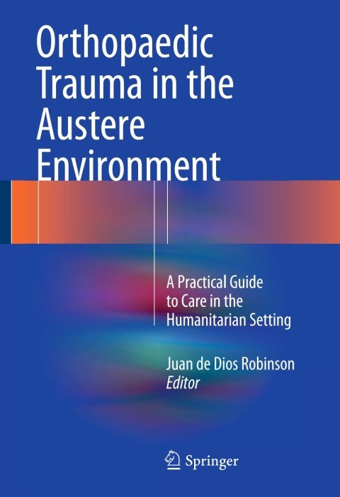 Cover image for book Orthopaedic Trauma in the Austere Environment