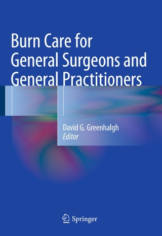 Burn Care for General Surgeons and General Practitioners