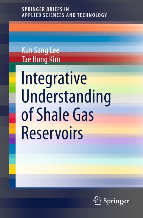 Cover image for book Integrative Understanding of Shale Gas Reservoirs