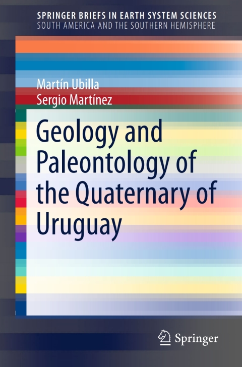 Cover image for book Geology and Paleontology of the Quaternary of Uruguay
