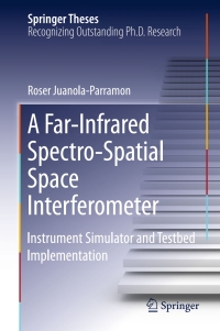 Cover image: A Far-Infrared Spectro-Spatial Space Interferometer 9783319293998
