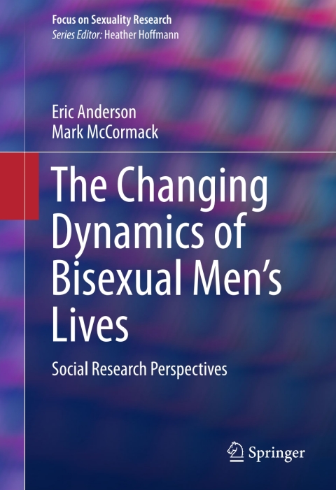 Cover image for book The Changing Dynamics of Bisexual Men's Lives