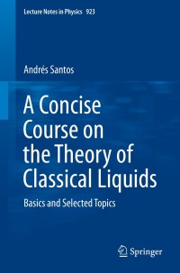 Titelbild: A Concise Course on the Theory of Classical Liquids 9783319296661