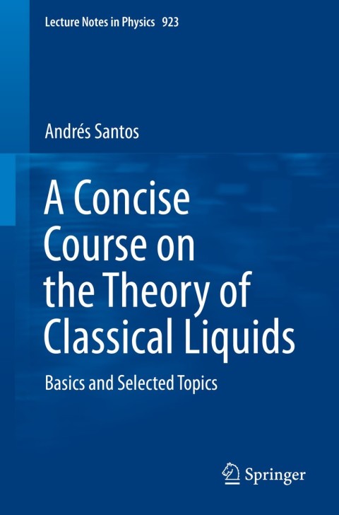 Cover image for book A Concise Course on the Theory of Classical Liquids