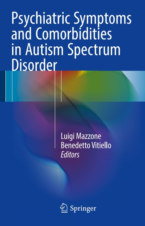 Cover image for book Psychiatric Symptoms and Comorbidities in Autism Spectrum Disorder