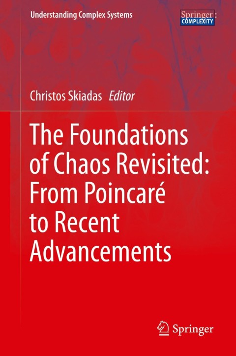 Cover image for book The Foundations of Chaos Revisited: From Poincaré to Recent Advancements