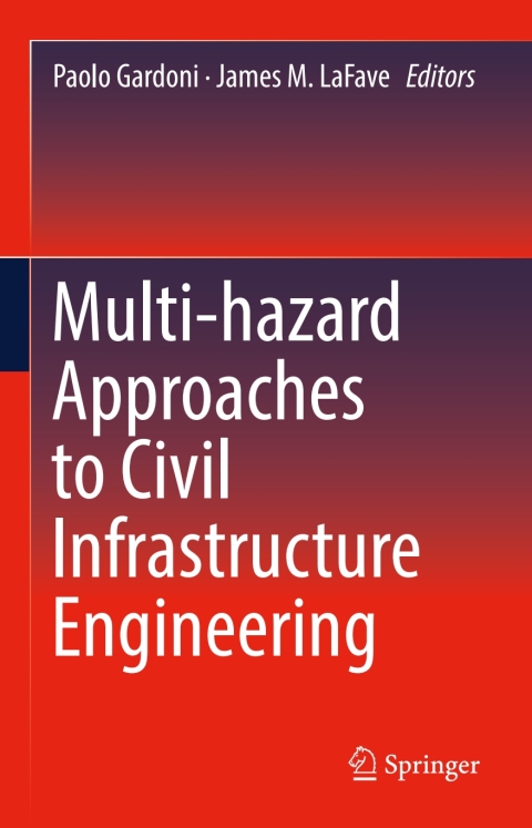 Cover image for book Multi-hazard Approaches to Civil Infrastructure Engineering