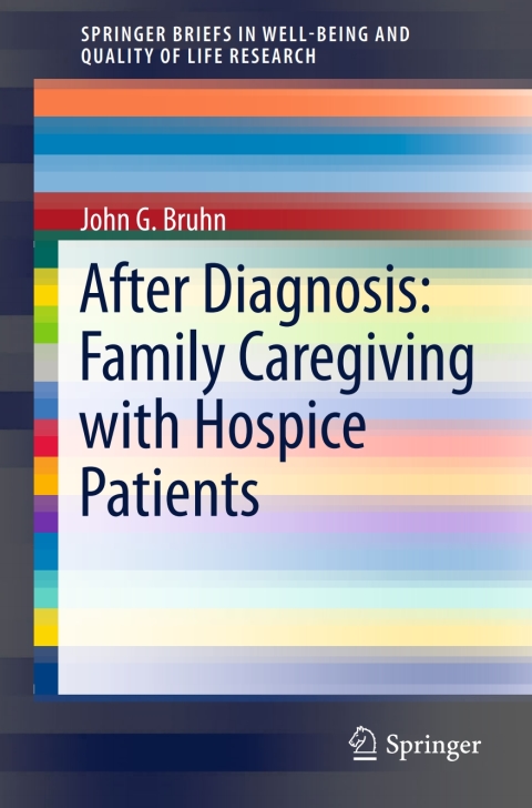 After Diagnosis: Family Caregiving with Hospice Patients 