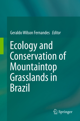 Ecology and Conservation of Mountaintop grasslands in Brazil