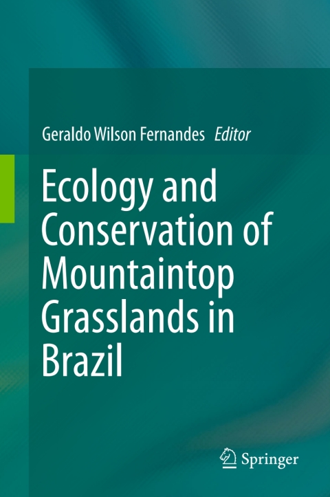Cover image for book Ecology and Conservation of Mountaintop grasslands in Brazil