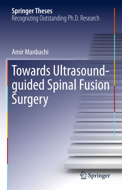 Cover image for book Towards Ultrasound-guided Spinal Fusion Surgery