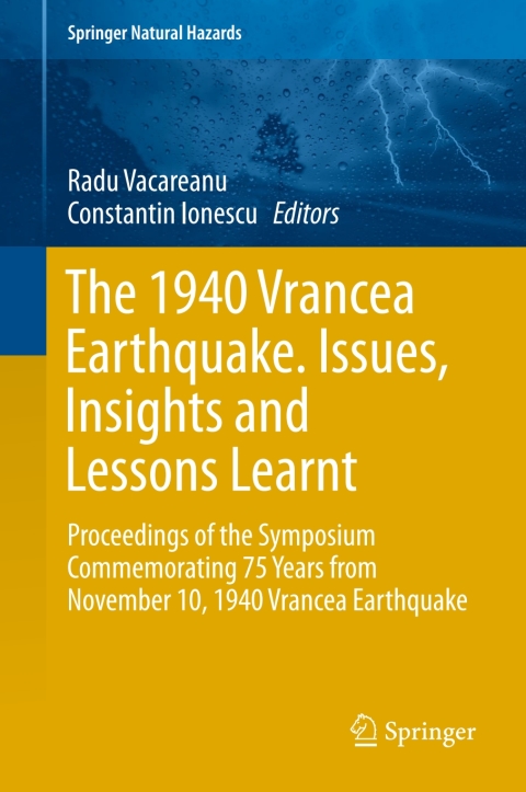 Cover image for book The 1940 Vrancea Earthquake. Issues, Insights and Lessons Learnt