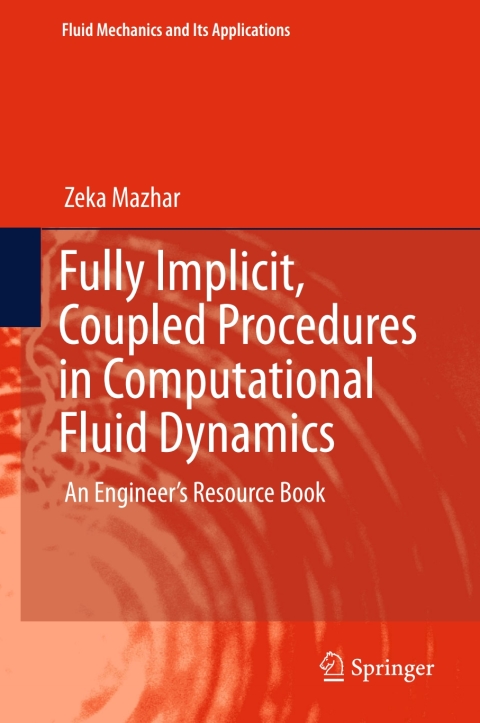 Cover image for book Fully Implicit, Coupled Procedures in Computational Fluid Dynamics