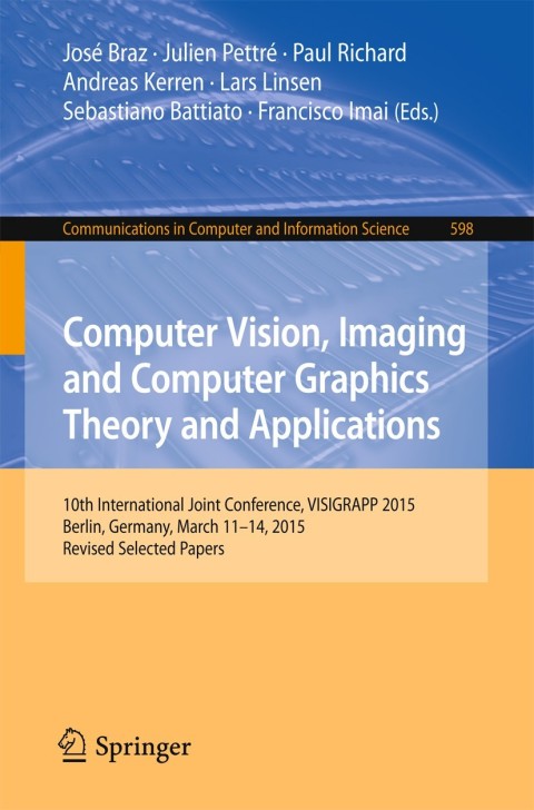 Cover image for book Computer Vision, Imaging and Computer Graphics Theory and Applications