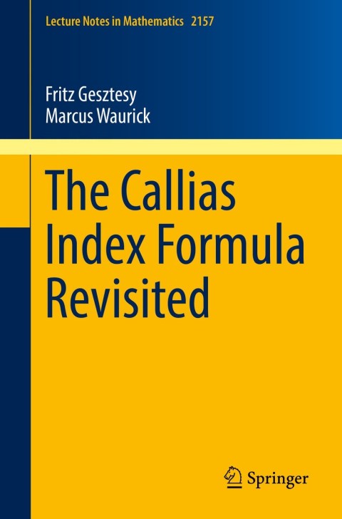 Cover image for book The Callias Index Formula Revisited