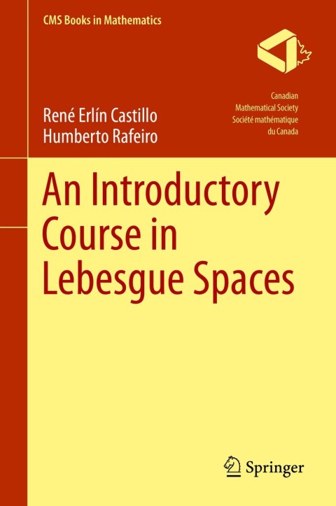 Cover image for book An Introductory Course in Lebesgue Spaces
