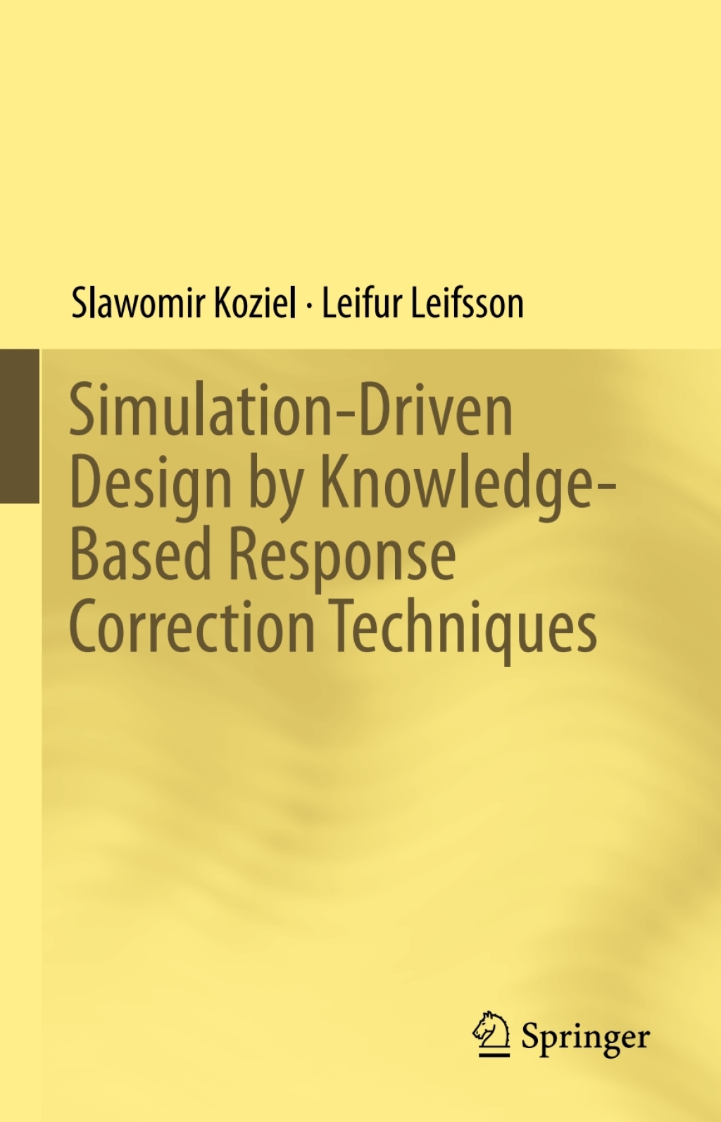 Simulation-Driven Design by Knowledge-Based Response Correction Techniques (eBook)