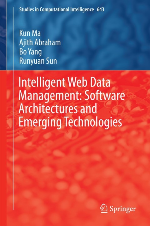 Intelligent Web Data Management: Software Architectures and Emerging Technologies 