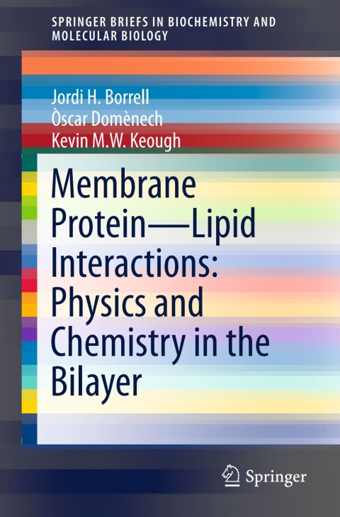 Cover image for book Membrane Protein – Lipid Interactions: Physics and Chemistry in the Bilayer