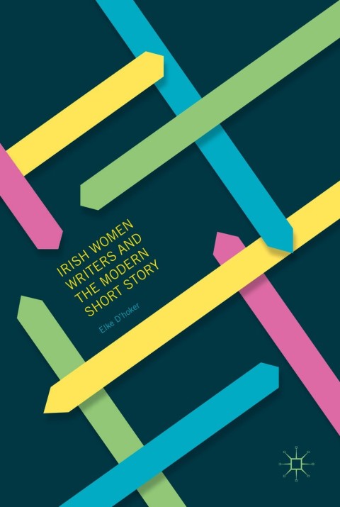 Irish Women Writers and the Modern Short Story 