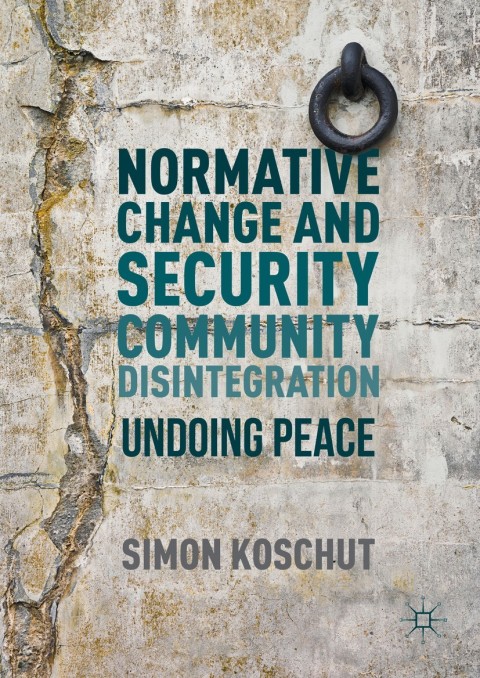 Cover image for book Normative Change and Security Community Disintegration