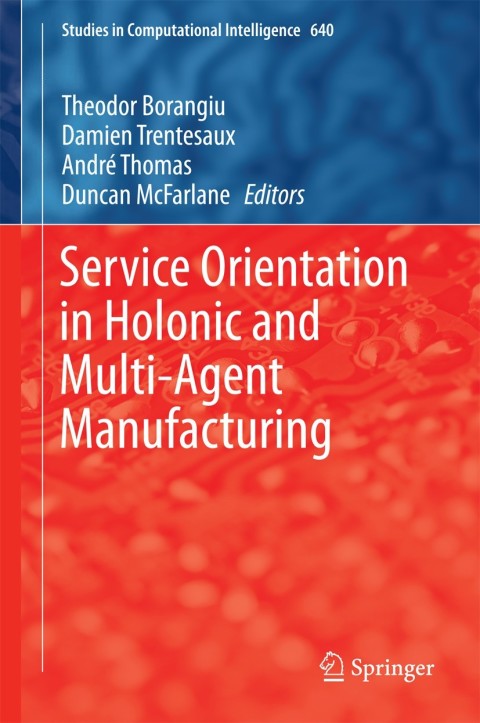 Cover image for book Service Orientation in Holonic and Multi-Agent Manufacturing