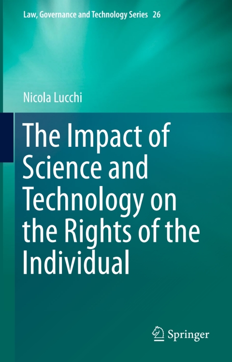 Cover image for book The Impact of Science and Technology on the Rights of the Individual